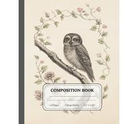The Watchful Gaze | Vintage Owl Composition Book | College Ruled Journal for Writers and Learners: A timeless stationery piece that blends artistry with practical lined paper pages