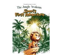 The Watchful Heart Of Simri: Jungle Awakens - Spanish Edition