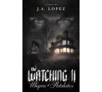 The Watching II Whispers of Retaliation