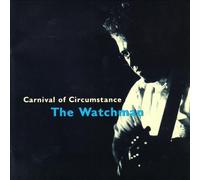 The Watchman - Carnival of Circumstance
