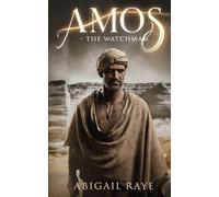The Watchman - The Biblical Story of Amos (The Sons of Inspiration Series Book 2)
