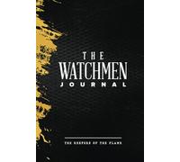 The Watchmen Journal: The Keepers Of The Flame
