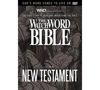 The WatchWORD Bible New Testament