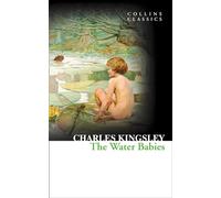 Charles Kingsley – The Water Babies – Harper Collins Publishers