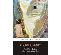 The Water-Babies: A Fairy Tale for a Land-Baby