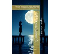 The Water Between Us: Tides That Test Trust, and Shores That Shelter Love (A Rainlight Houses Novel- Book Two)