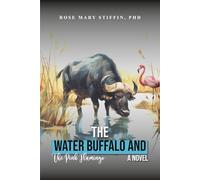 The Water Buffalo and the Pink Flamingo and other animals