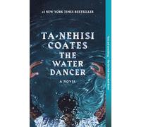 The Water Dancer: A Novel