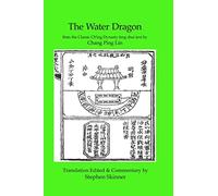 The Water Dragon: a Classic Ch'ing Dynasty text