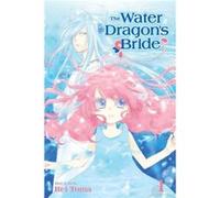 The Water Dragon's Bride, Vol. 1 Rei Toma (Auteur)