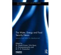 The Water, Energy And Food Security Nexus