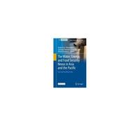 The Water, Energy, And Food Security Nexus In Asia And The Pacific