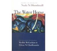 The Water Horse Nuala Ni Dhomhnaill (Auteur)