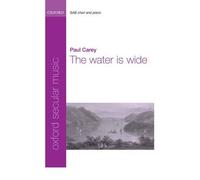 [(The Water is Wide: Vocal Score)] [Author: Paul Carey] published on (February, 2007)