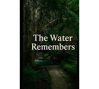 The Water remembers: The Babysitter