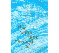 The Water Runs Through Us: Experimental Water Filtration Systems and Practices