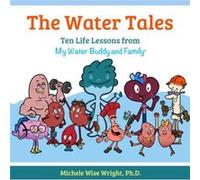 The Water Tales by Michele Wise Wright Michele Wise Wright (Auteur)