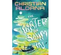 The Water We Swim In