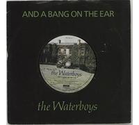 The Waterboys - And A Bang On The Ear