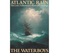 The Waterboys Atlantic Rain: The Lost Fisherman's Blues Recordings (CD)