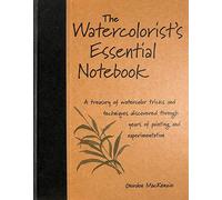 The Watercolorist's Essential Notebook