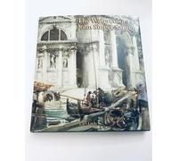 The Watercolors of John Singer Sargent