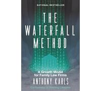The Waterfall Method: A Growth Model for Family Law Firms