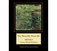 The Waterlily Pond Iii: Monet Cross Stitch Pattern