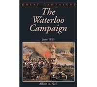 The Waterloo Campaign: June 1815