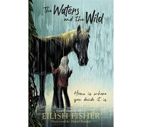The Waters and the Wild A beautiful novel in verse about grief, family and the power of hope - Eilish Fisher - Puffin - ebook (ePub) - Livre