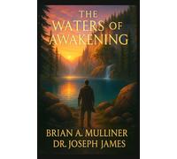 The Waters of Awakening: Artist Edition