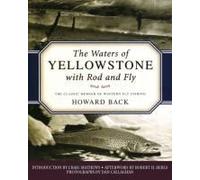 The Waters Of Yellowstone With Rod And Fly