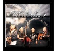 The Watkins Family - Heaven's Worth Waiting For