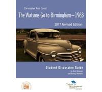 The Watsons Go to Birmingham 1963 Student Discussion Guide Revised Edition