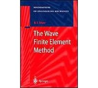 The Wave Finite Element Method