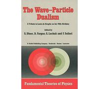 The Wave-Particle Dualism: A Tribute to Louis de Broglie on his 90th Birthday