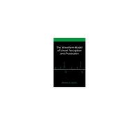 The Waveform Model Of Vowel Perception And Production