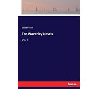 The Waverley Novels: Vol. I