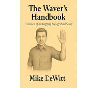 The Waver's Handbook: Volume I of an Ongoing Sociogestural Study