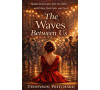 The Waves between us