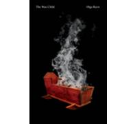 The Wax Child - Olga Ravn - New Directions - ebook (ePub) - Livre