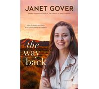 The Way Back A new contemporary outback romance for 2026 from a bestselling and award-winning author, perfect for readers of Virgin River and Karly Lane - Janet Gover - HQ Fiction - ebook (ePub) - Liv