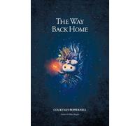 The Way Back Home by Peppernell, Courtney [Paperback] NEUF