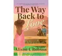 The Way Back to Love Blue Gum Downs - Alison l Robson - Alison l Robson - ebook (ePub) - Livre
