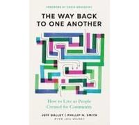 The Way Back To One Another