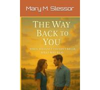 The Way Back to You: When Distance Couldn't Break What Was Real