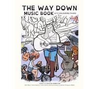 The Way Down Music Book with Colouring Pages: A notated Version of the Way Down Songbook with Colouring Pages for Classroom Use