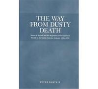 The Way from Dusty Death P.W.J. Bartrip (Auteur)