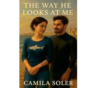 The Way He Looks at Me