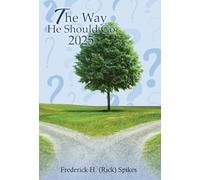 The Way He Should Go 2025